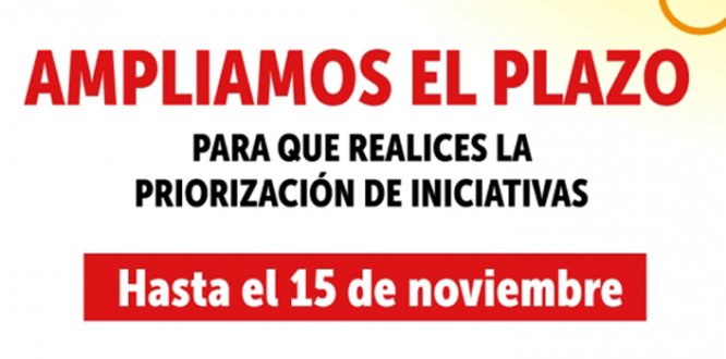 Ampliamos el plazo para que realices la priorización de iniciativas. Hasta el 15 de noviembre